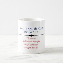 "Oui, l'anglais peut être bizarre. Ça peut être so