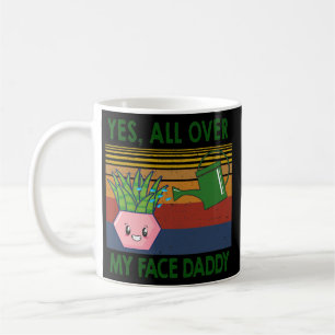 Mug Oui partout sur mon visage papa Plante amant