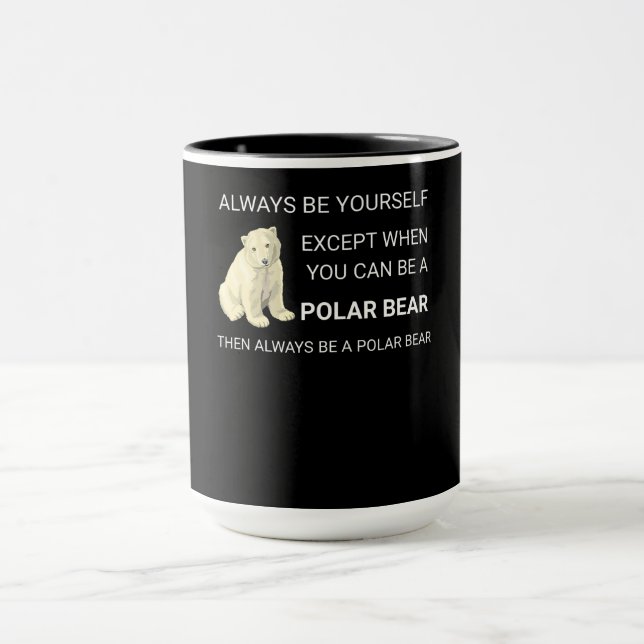 Mug Ours Polaire Funny Soyez Toujours Un Ours Ours Amo (Centre)