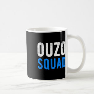 Mug Ouzo Squad Amusant Ouzo Grec Pâques Cinco De Mayo