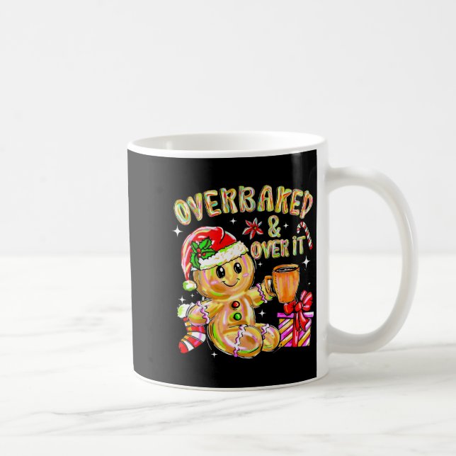 Mug Overbaked And Over It Xmas Cookies Baking Gingerbr (Droite)