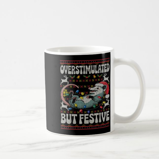 Mug Overstimulated But Festive Ossum Christmas Ugly Sw (Droite)
