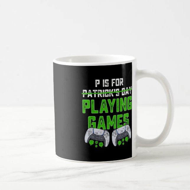 Mug P Est Pour Jouer Jeux Jour de la Saint Patrick Amu (Droite)