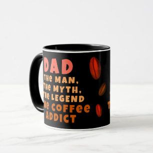 Mug Papa Homme Mythe Légende Café Addict Drôle Père