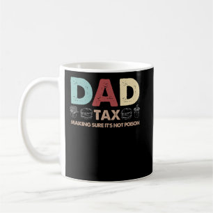 Mug Papa Impôt S'assurer que ce n'est pas une Fête des