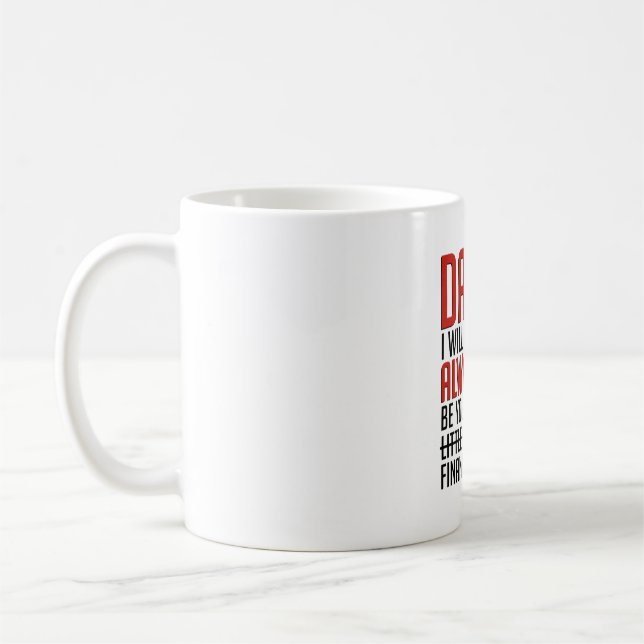 Mug Papa, je serai toujours votre fardeau financier (Gauche)