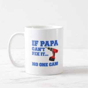 Mug Papa ne peut pas le réparer Personne ne peut le ré