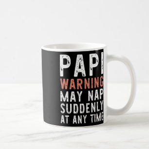 Mug Papi Attention Peut Faire Une Sieste Soudainement 
