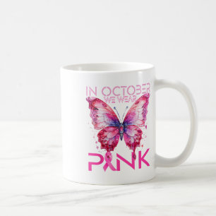 Mug Papillon En Octobre Nous Portons Le Cancer Du Sein