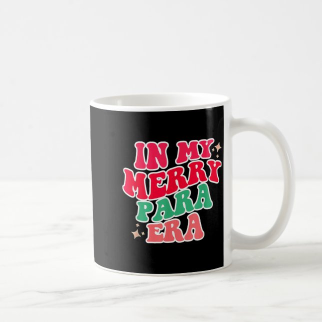 Mug Paraprofessional Shirt, In My Para Era, Christmas  (Droite)