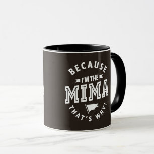 Mug Parce que je suis le Mima