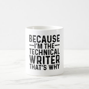 Mug Parce que je suis le rédacteur technique C'est pou