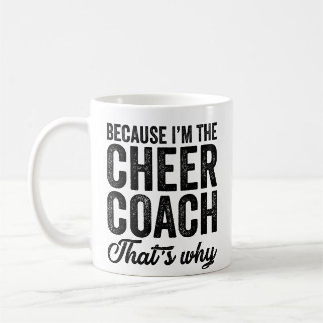 Mug Parce que je suis l'entraîneur de Cheer C'est pour (Gauche)