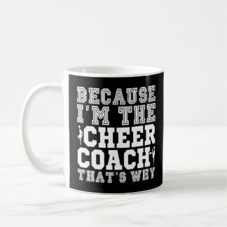 Mug Parce que je suis l'entraîneur de Cheer C'est pour