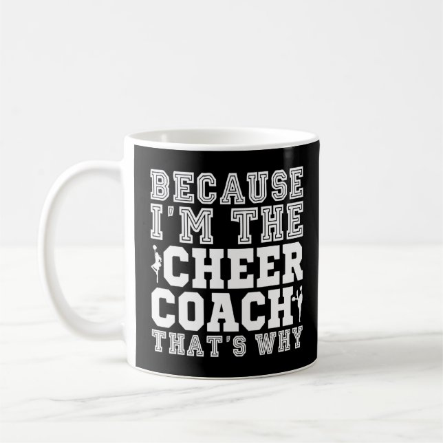 Mug Parce que je suis l'entraîneur de Cheer C'est pour (Gauche)