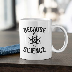 Mug Parce que la science