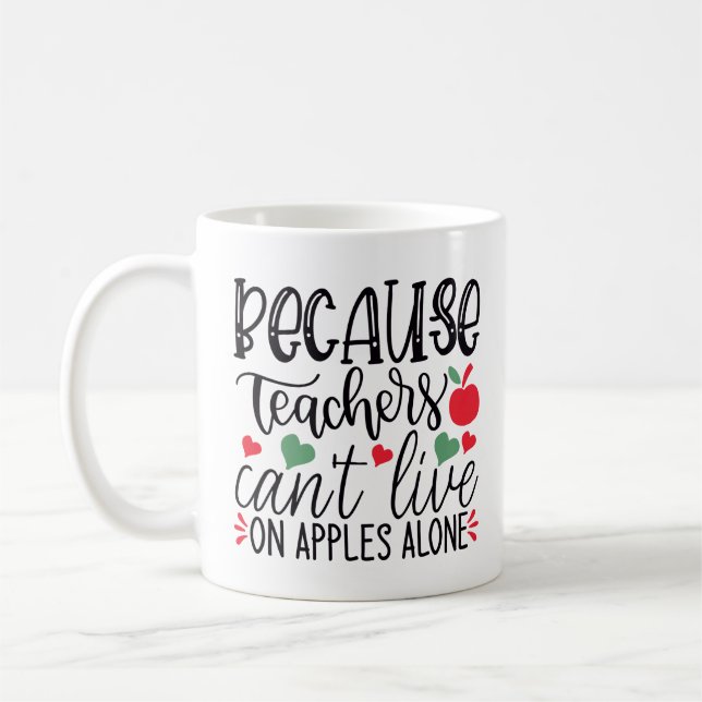 Mug Parce que les enseignants ne peuvent pas vivre seu (Gauche)