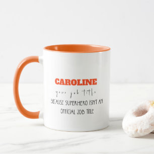 MUG PARCE QUE SUPERHERO N’EST PAS UN TITRE DE TRAVAIL 