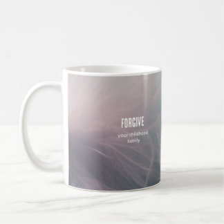 Mug Pardonne à ta famille d'enfance
