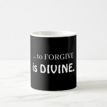 ... pardonner est divin