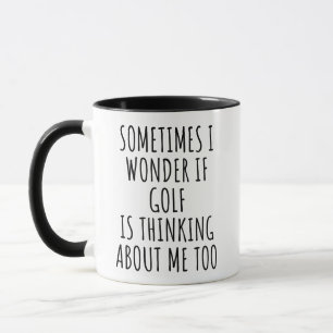 Mug Parfois je me demande si Golf pense
