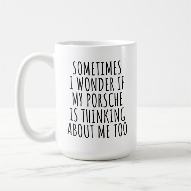 Mug Parfois, Je Me Demande Si Ma Porsche Pense À (Gauche)