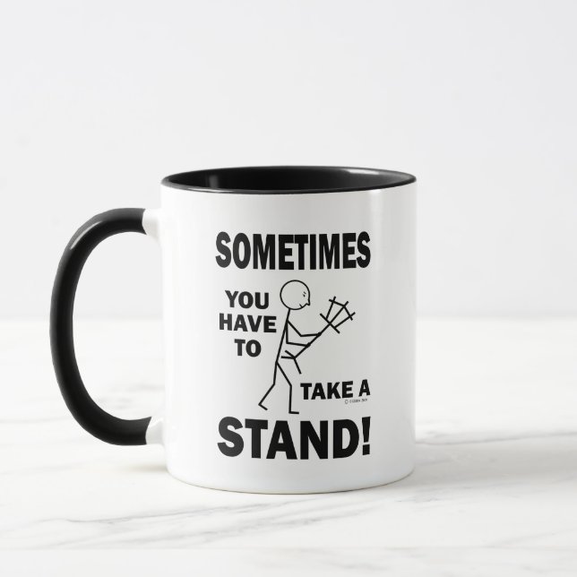 Mug Parfois vous devez prendre un support ! (Gauche)