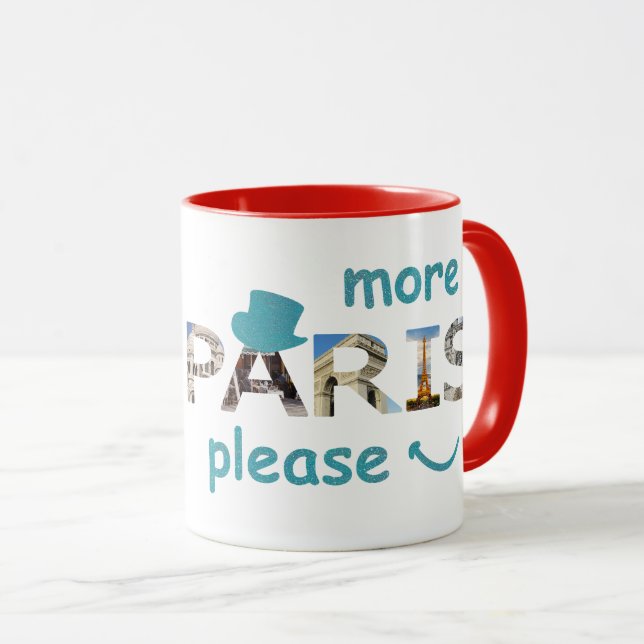Mug Paris Attractions Plus Paris S'il vous plaît Parti (Devant droit)
