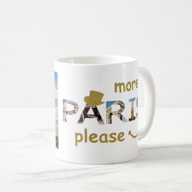 Mug Paris Attractions Plus Paris S'il vous plaît Parti (Devant droit)