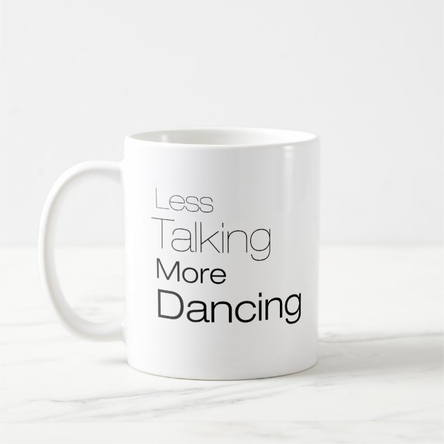 Mug Parler moins plus de danse (Gauche)