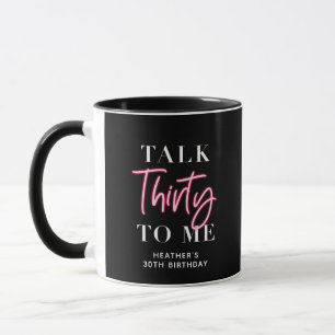 Mug Parlez 30 à moi 30e fête d'anniversaire Favor