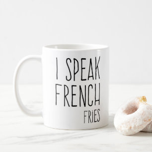 Mug Parlez français Fries Drôle
