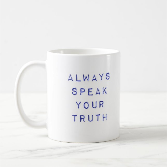 Mug Parlez toujours votre vérité (Gauche)