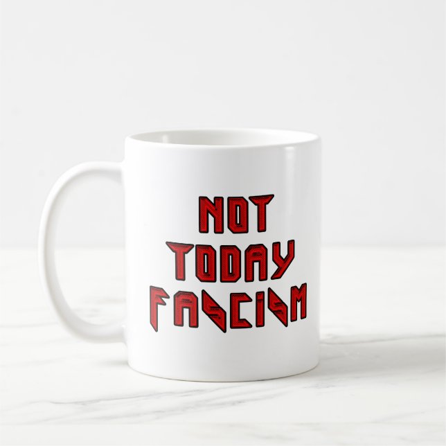 Mug Pas aujourd'hui fascisme (Gauche)