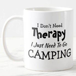 Mug Pas besoin de thérapie Aller au Camping Anniversai