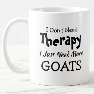 Mug Pas besoin de thérapie juste plus de chèvres Anniv