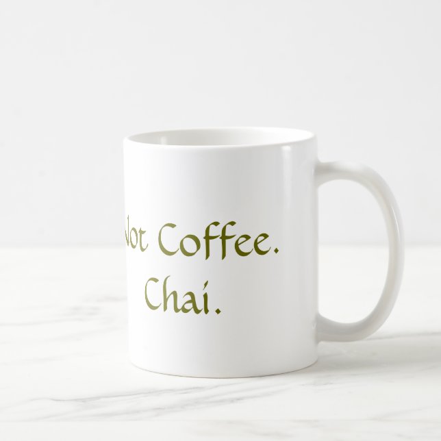 Mug Pas café : Chai (Droite)