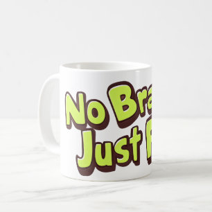 Mug Pas de cerveau juste amusant texte jaune