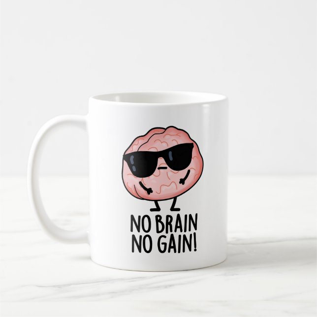 Mug Pas de Cerveau Pas de gain Funky Cerveau Pun (Gauche)