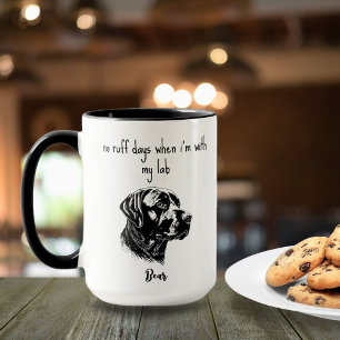 Mug Pas de Jours de Mauvaise Humeur Avec Mon Lab