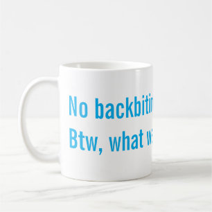 Mug Pas de médisance