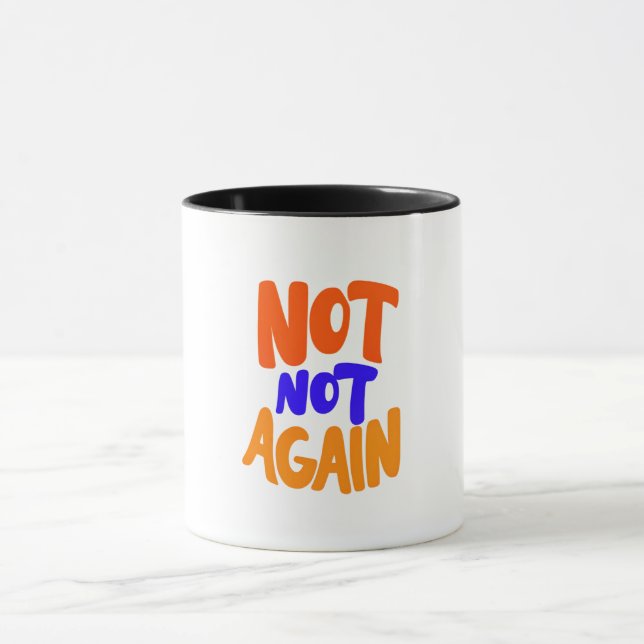 Mug Pas De Nouveau, Fatigué, Paresseux (Centre)