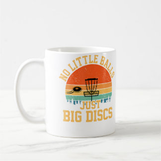 Mug Pas de petites balles, juste de grands disques Fun
