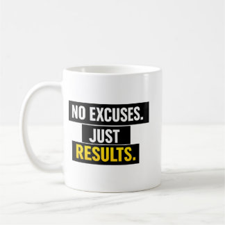 Mug Pas d'excuses, juste des résultats