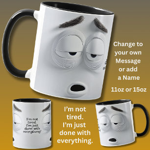 Mug Pas fatigué, Ajouter un message nominatif,  Visage