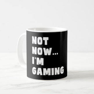 Mug Pas maintenant je joue - Drôle jeu vidéo