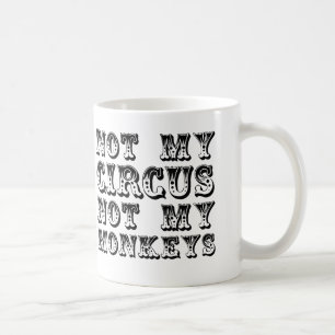 Mug Pas mon cirque, pas mes singes — noir