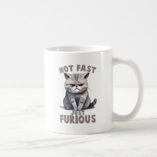 Mug Pas rapide, juste furieux - Humour de chat gris