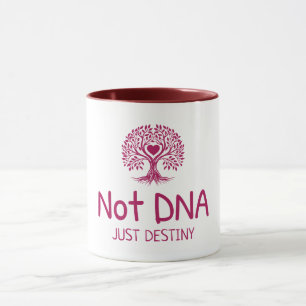 Mug Pas seulement ADN Destiny Adoptive Maman T-shirt