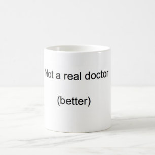 Mug "Pas un vrai docteur" PhD